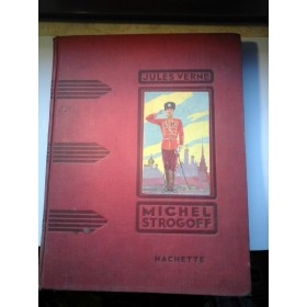 MICHEL STROGOFF par JULES VERNE - Librairie HACHETE - 1934